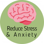 Reduce Stress & Anxiety