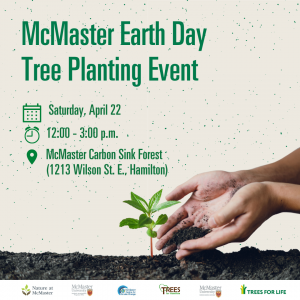 McMaster Earth Day Tree Planting event poster